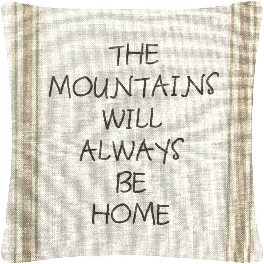 The Mountains Will Always Be Home Throw Pillow  12"x12"